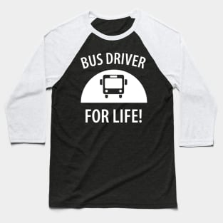 Funny bus driver saying Baseball T-Shirt